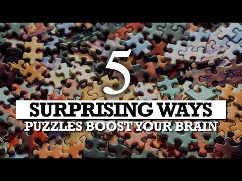 5 Surprising Ways Puzzles Boost Your Brain