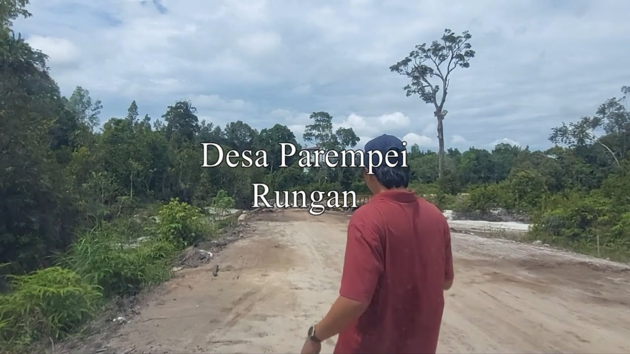 Desa Parempei Kec Rungan Kab Gunung Mas  Kalteng