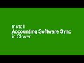 1. Install Accounting Software Sync in Clover