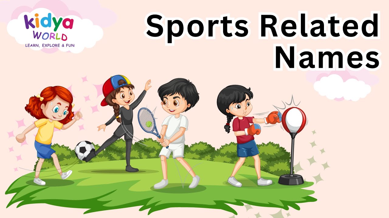 Sports Related Names for kids to learn. YouTube