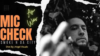 Smoke N DA City"s Mic Check Ft AM WAV