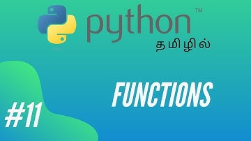 Python Programming - 11 | Functions | Tamil