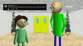 Saying alot of things as baldi (sh!tpost)