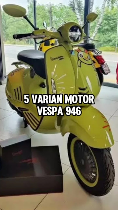5 varian motor vespa 946 beserta harganya