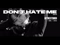 너만 내 편이면 됨 |👊EPIK HIGH - DON&rsquo;T HATE ME | BOYNEXTDOOR Visual Edit [가사]
