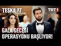 Zehra ve Serdar Gala'da! | Teşkilat 3. Bölüm