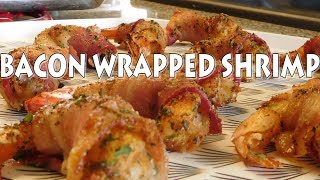 BACON WRAPPED SHRIMP|  SIMPLE & EASY