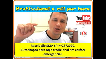 Autorização para roça tradicional em caráter emergencial. Resolução SIMA SP nº28/2020.