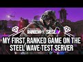 My First Ranked Game on the Steel Wave Test Server | Border Full Game