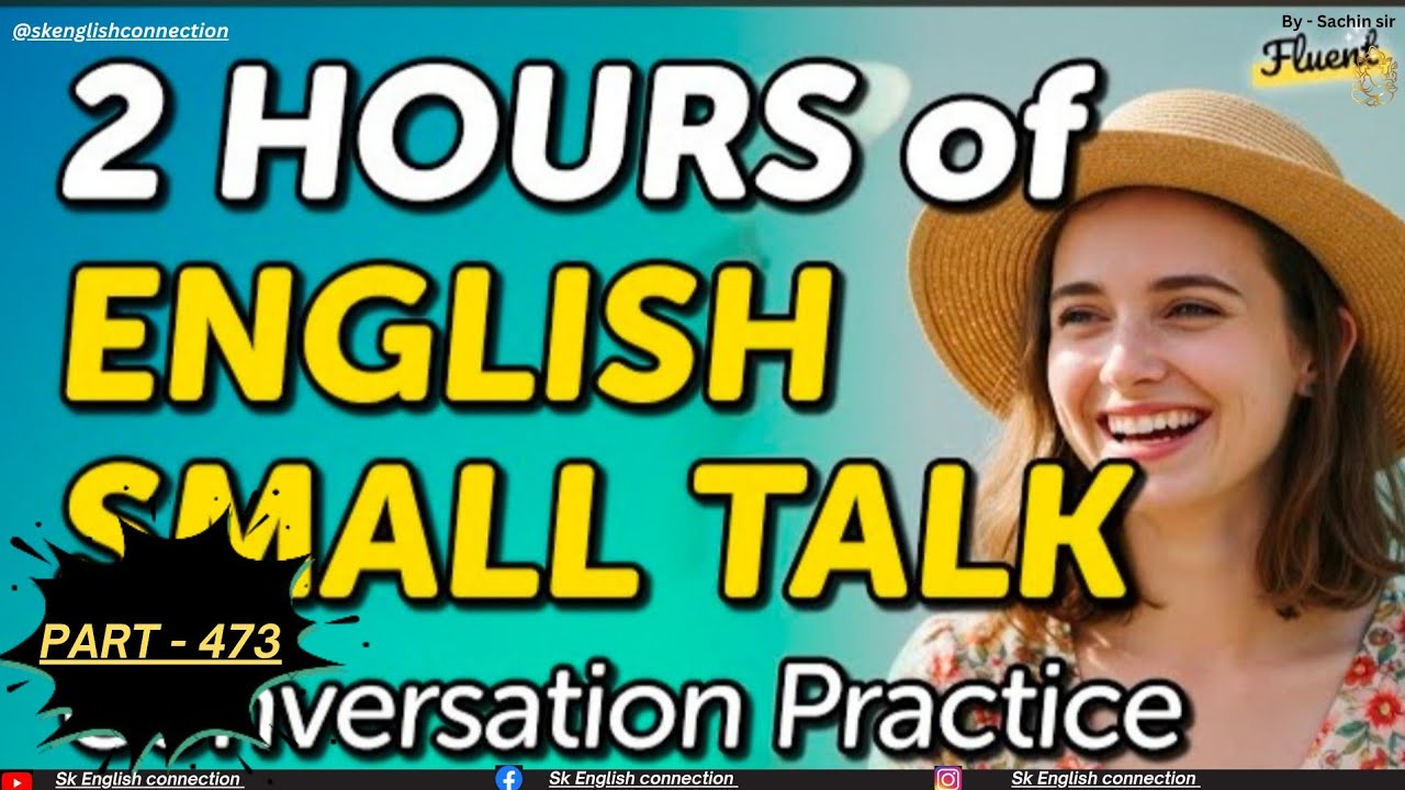 2 hour of English small talk listening and practice / english speaking ...