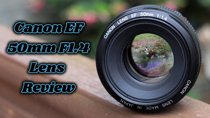 Canon 50mm f1 4 usm review năm 2024