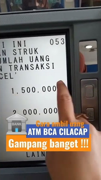 Cara ambil uang di ATM BCA Cilacap