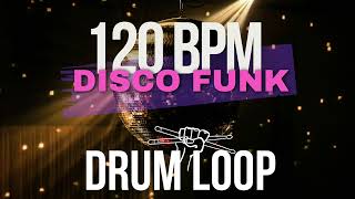 DISCO FUNK Drum Loop [120 bpm] Beat Groove