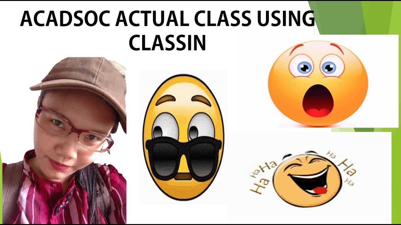 Acadsoc Class ACADSOC ACTUAL CLASS USING CLASSIN | Marizjesse - YouTube