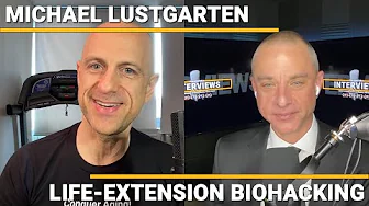 Michael Lustgarten - Life-Extension Biohacking