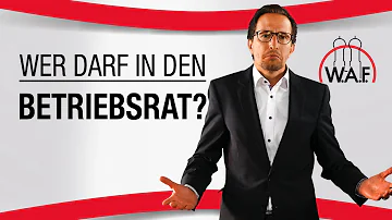 Wer darf nicht in den Betriebsrat?