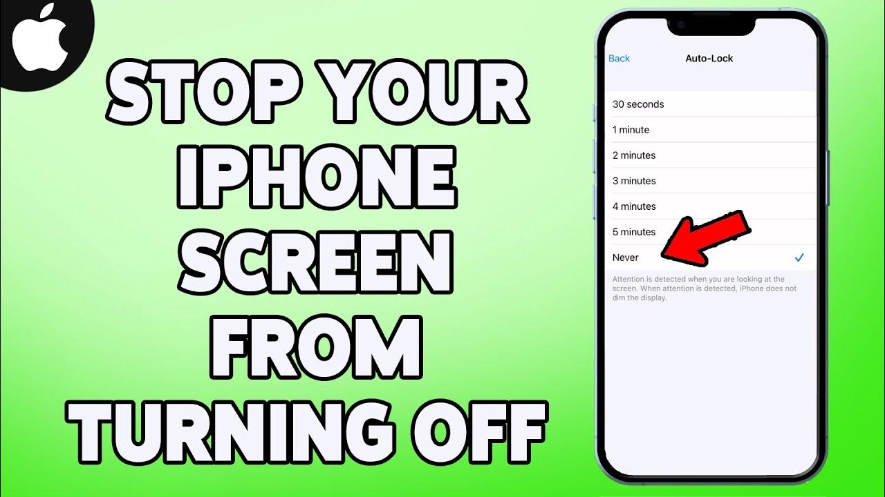 How to stop your iphone screen from turning off 2022 keep your iphone 