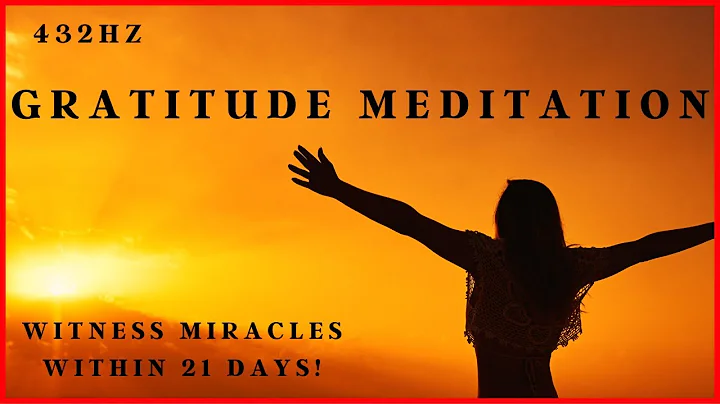 ✅432 HZ Gratitude Meditation💛This Will Change Your Life In 21 Days💛