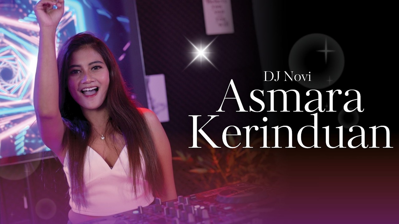 FDJ Novi - Asmara Kerinduan Remix #dj #dance #remix