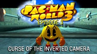 Pac-Man World 3: - EP:3 (Curse of the inverted camera)