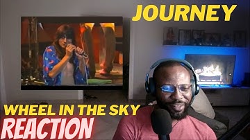 FIRST TIME LISTENING TO JOURNEY - WHEEL IN THE SKY [LIVE FROM OSAKA 1980 REACTION]