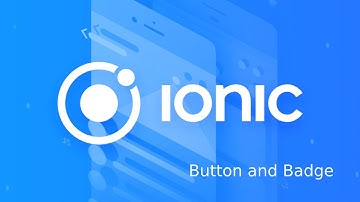 IONIC Framework Button and Badge - Programming Tutorial Video