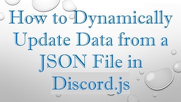 How to Dynamically Update Data from a JSON File in Discord.js