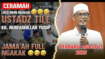 Ceramah Lucu & Kocak Banget Ustad Tile Terbaru 2025 - Emak² Full Ketawa Ngakak!!