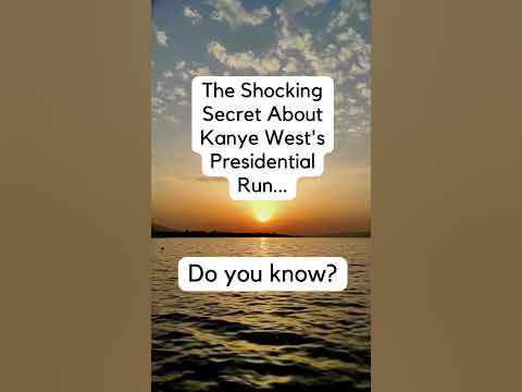 Kanye West's Presidential Run - The Shocking Secret Behind It... # Kanye West's Presidential Run - The Shocking Secret Behind It... #