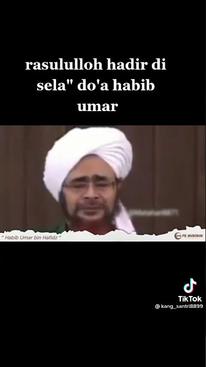 Detik-Detik Habib Umar Melihat Nabi Hadir. Ya Allah Ya Rasulullah