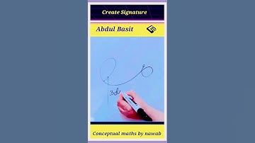 Abdul Basit 👍 signature #shortsvadio #signature #shortfeed #conceptual_maths_by_nawab