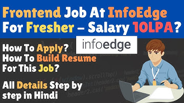 Info Edge Hiring For Front-End Developer - Freshers 🔥 | Salary 10 LPA+💰 | How To Apply?