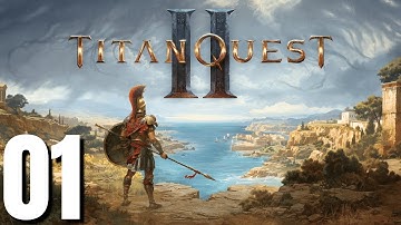 Titan Quest 2 Gameplay Walkthrough Part 1 (No Commentary)