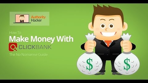 How To Make Money With CLICKBANK Using Video Marketing 2017