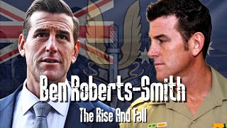 The Rise And Fall Of Ben Roberts-Smith