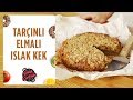 Tarnl elmal islak kek tarifi  k aylarnn vazgeilmezi