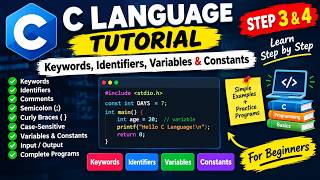 Full C Language Tutorial 🔥 | Keywords, Identifiers, Variables & Constants | C Programming for Beginners Update