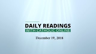 Daily Reading for Wednesday, December 19th, 2018 HD video Image of Daily Reading for Wednesday, December 19th, 2018 HD video