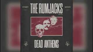 ๐ THE RUMJACKS โ DEAD ANTHEMS (2025) ๐บ Full Album | Celtic Punk Riot with Heart