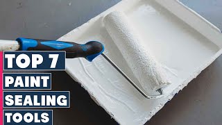 7 Essential Paint Sealing Tools Every DIYer Should Have