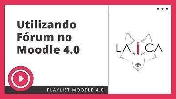 Utilizando Fórum no Moodle 4.0