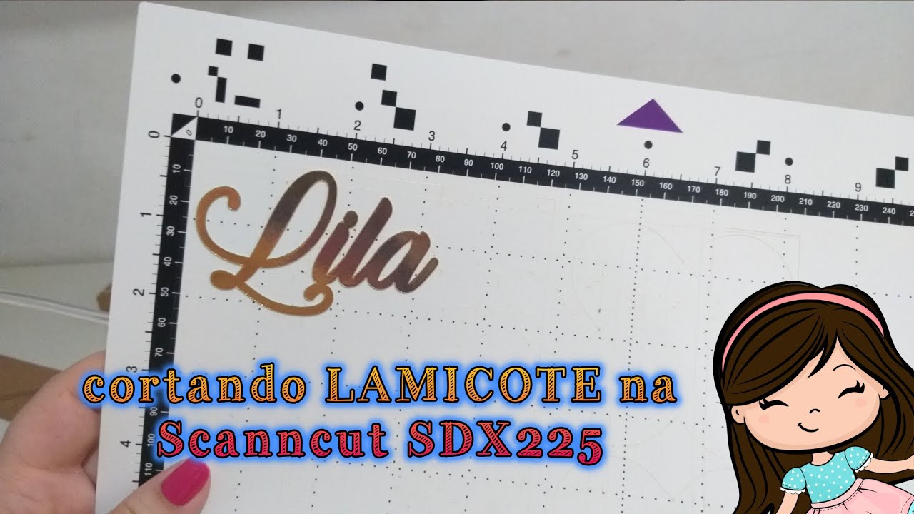 Cortando Lamicote na Scanncut SDX 225 #Lilateliê