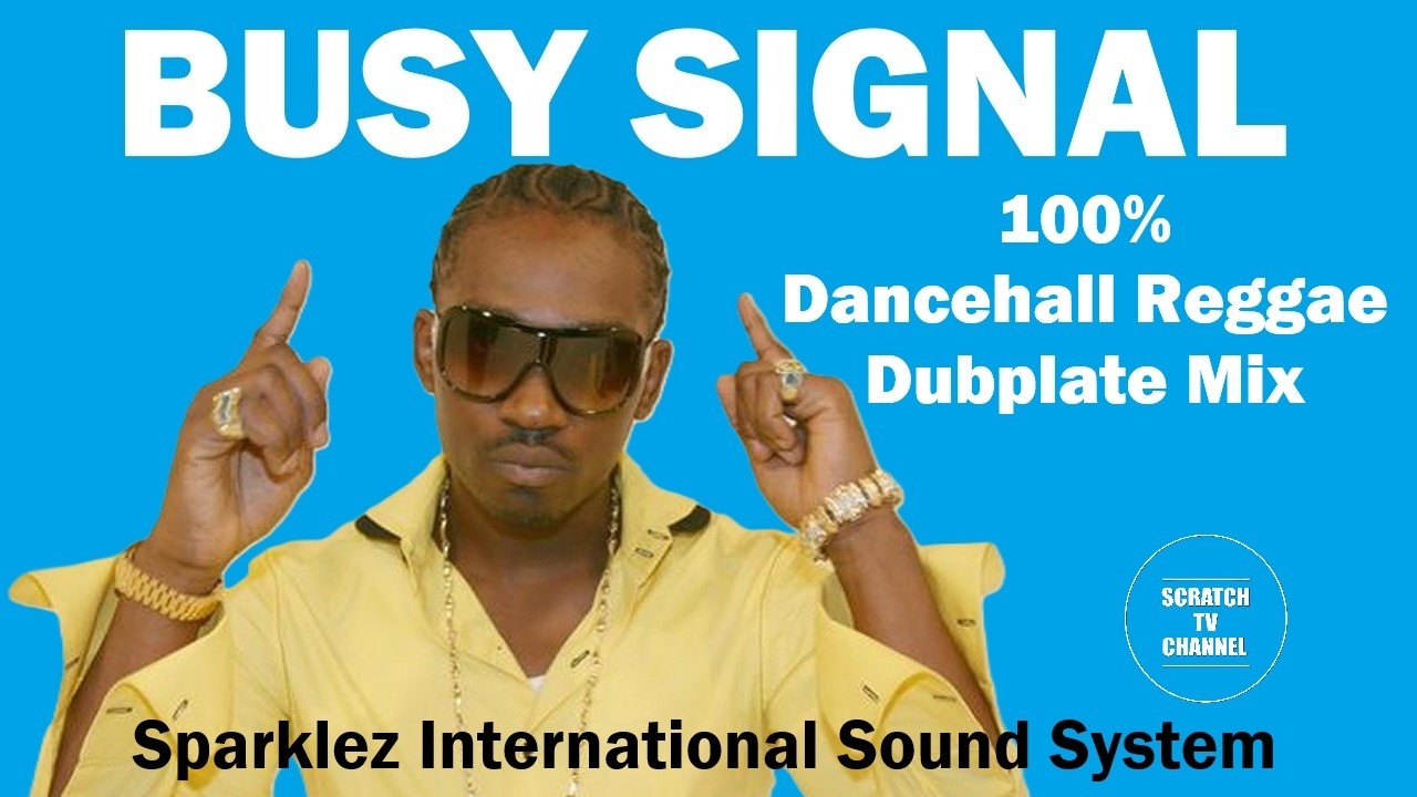 BUSY SIGNAL - 100% Dubplate Dancehall Reggae Mix Sparklez International Sound System