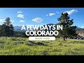 A few days in Colorado Vlog