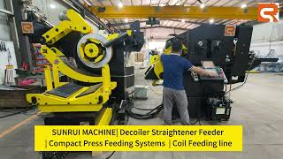 SUNRUI MACHINE| Decoiler Straightener Feeder | Compact Press Feeding Systems  | Coil Feeding line