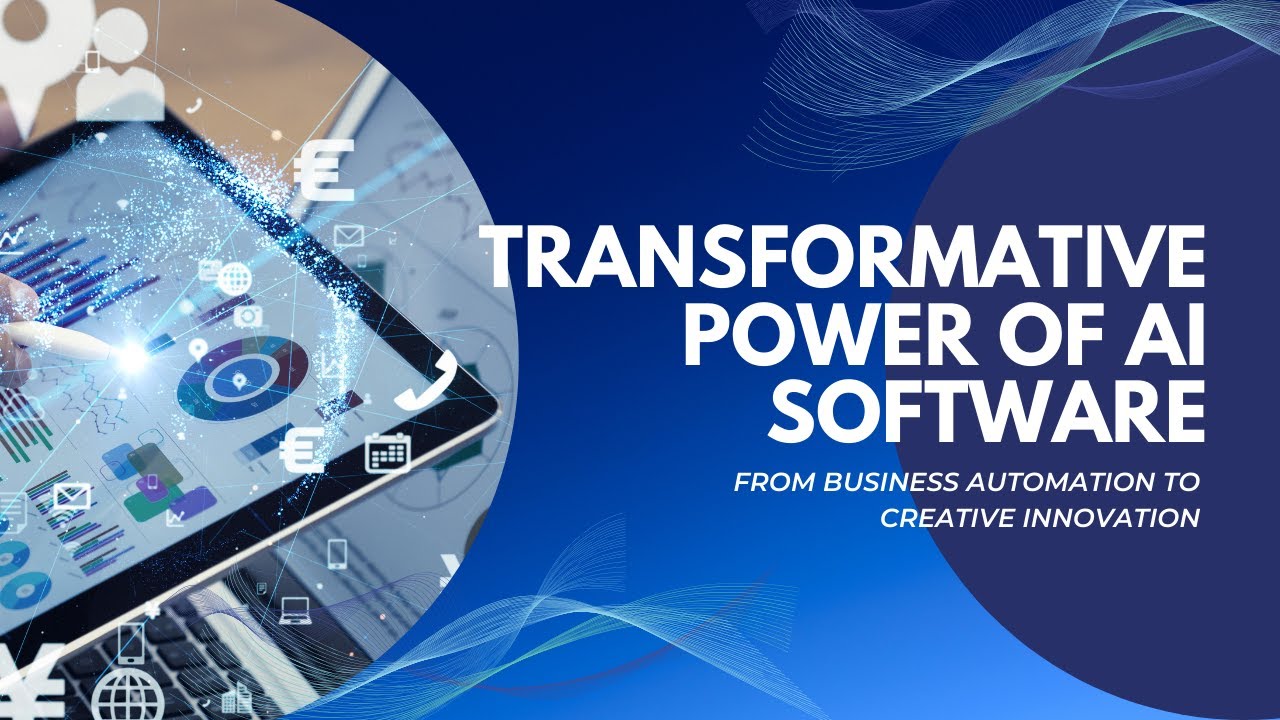 Transformative Power of AI Software:From Business Automation to Creative Innovation |#aiapplications