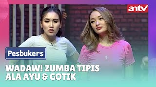 Wadaw Zumba Tipis Ala Ayu Ting Ting & Zaskia Gotik | Best Cut Pesbukers ANTV