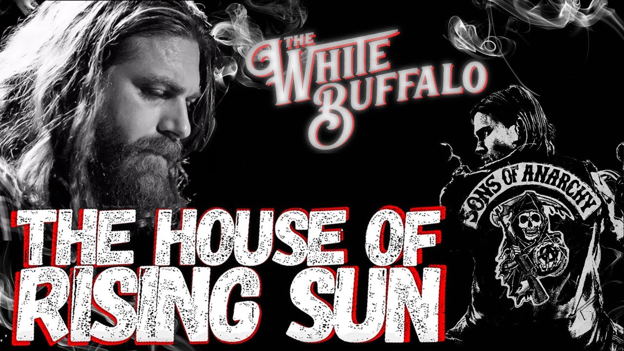 The White Buffalo - The House of The Rising Sun - YouTube