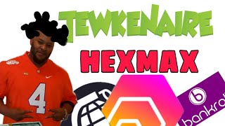 I was right on HEXRISE! My thoughts on Twekanaires HEXMAX contract.