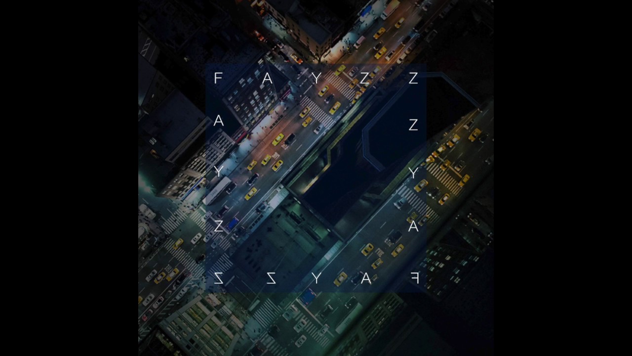 Fayzz -The start is the end